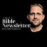 Chris's Bible Newsletter