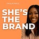 She's the Brand by Paula Pwul