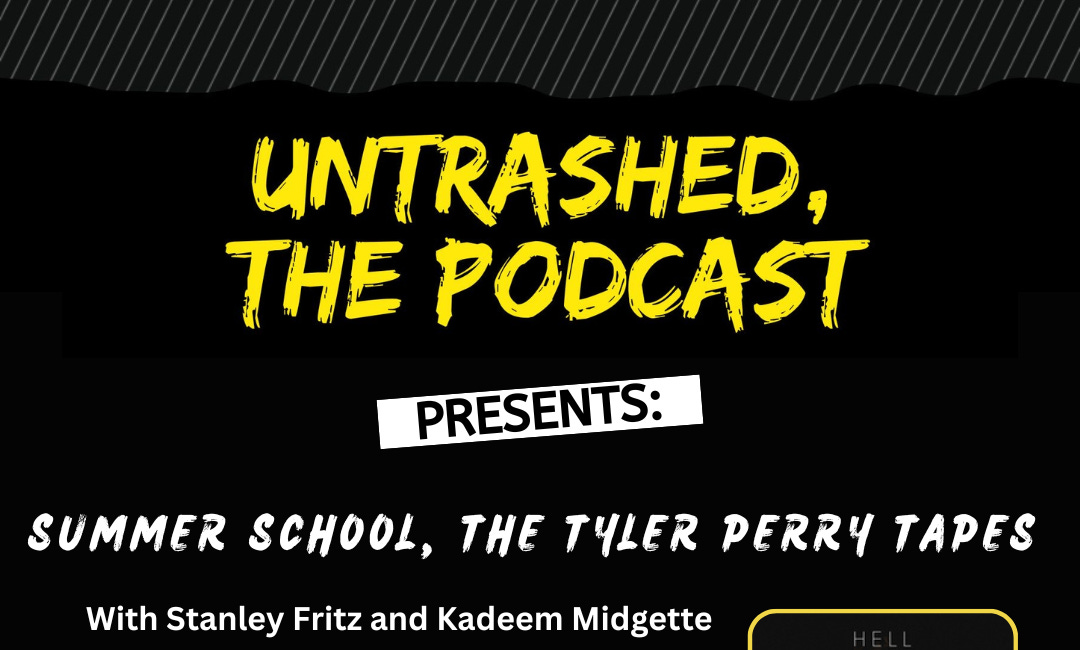 Untrashed Summer School: Tyler Perry's Acrimony
