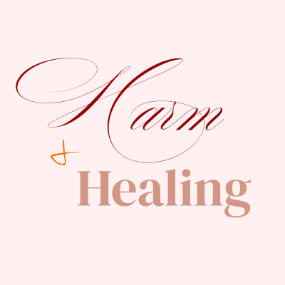 Harm & Healing