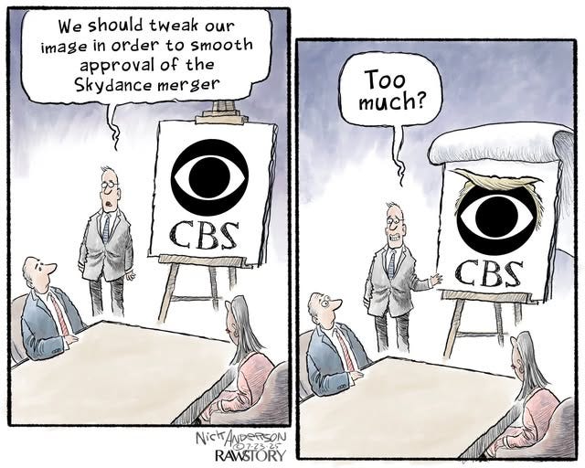 May be an image of ‎text that says '‎We should tweak our image in order to smooth approval of the Skydance merger ها Too much? Ο CBS ο CBS p NictAND Nich ١ ANDERSON RAMSTORY‎'‎
