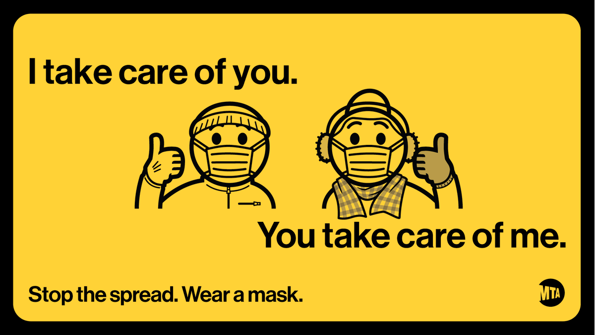 MTA poster with 2 people wearing masks giving the thumbs up. Caption says I take care of you. You take care of me. Stop the spread. Wear a Mask. MTA poster with 2 people wearing masks giving the thumbs up. Caption says I take care of you. You take care of me. Stop the spread. Wear a Mask.