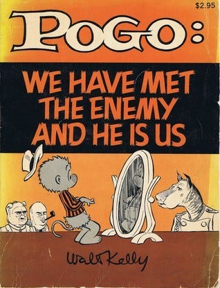 Pogo: We Have Met the Enemy and He is Us by Walt Kelly | Goodreads