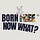 Born Free, Now What?