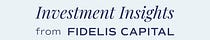 Investment Insights from Fidelis Capital