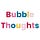 Bubble Thoughts