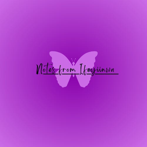 Notes from Ifeyiinwa 