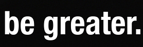 Be Greater.