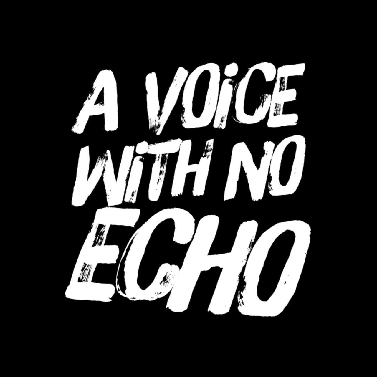 A Voice With No Echo