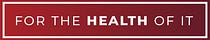 For the Health of It