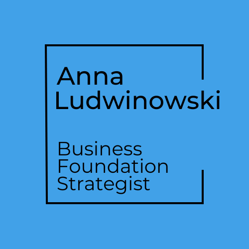 Anna Ludwinowski | Business Foundation Strategist