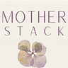 MotherStack