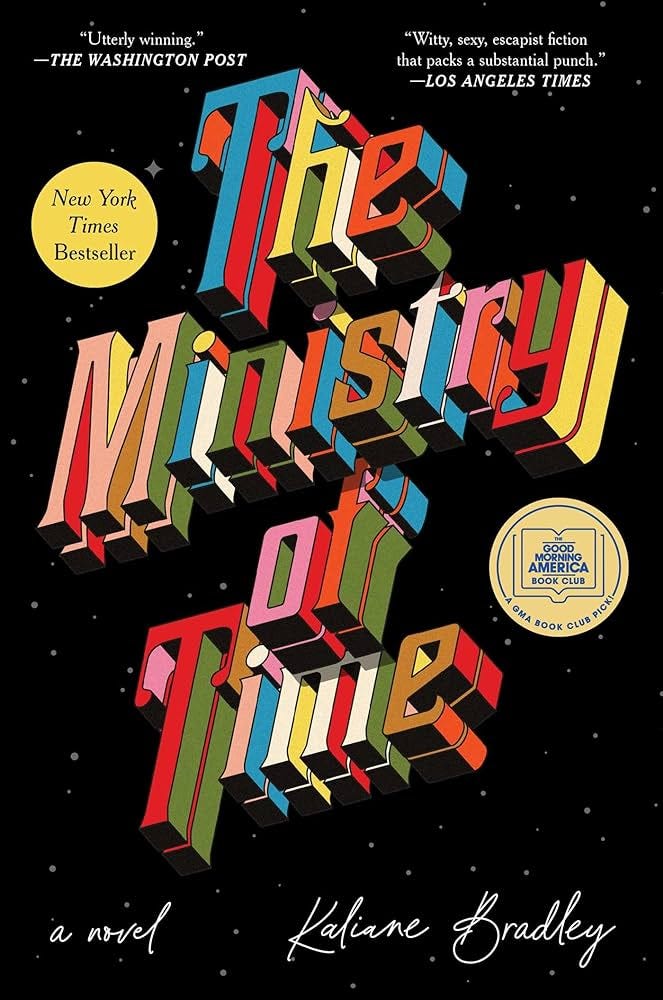 The Ministry of Time: A Novel The Ministry of Time: A Novel