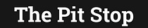 The Pit Stop