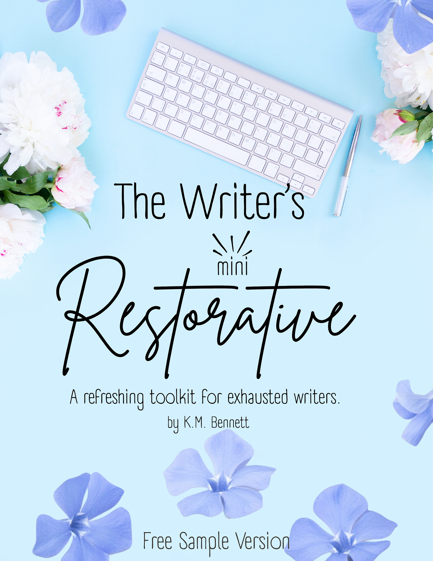 The mini Writer's Restorative. A refreshing tool for exhausted writers by K.M. Bennett. Blue and white flowers surround a white keyboard. Free sample version.