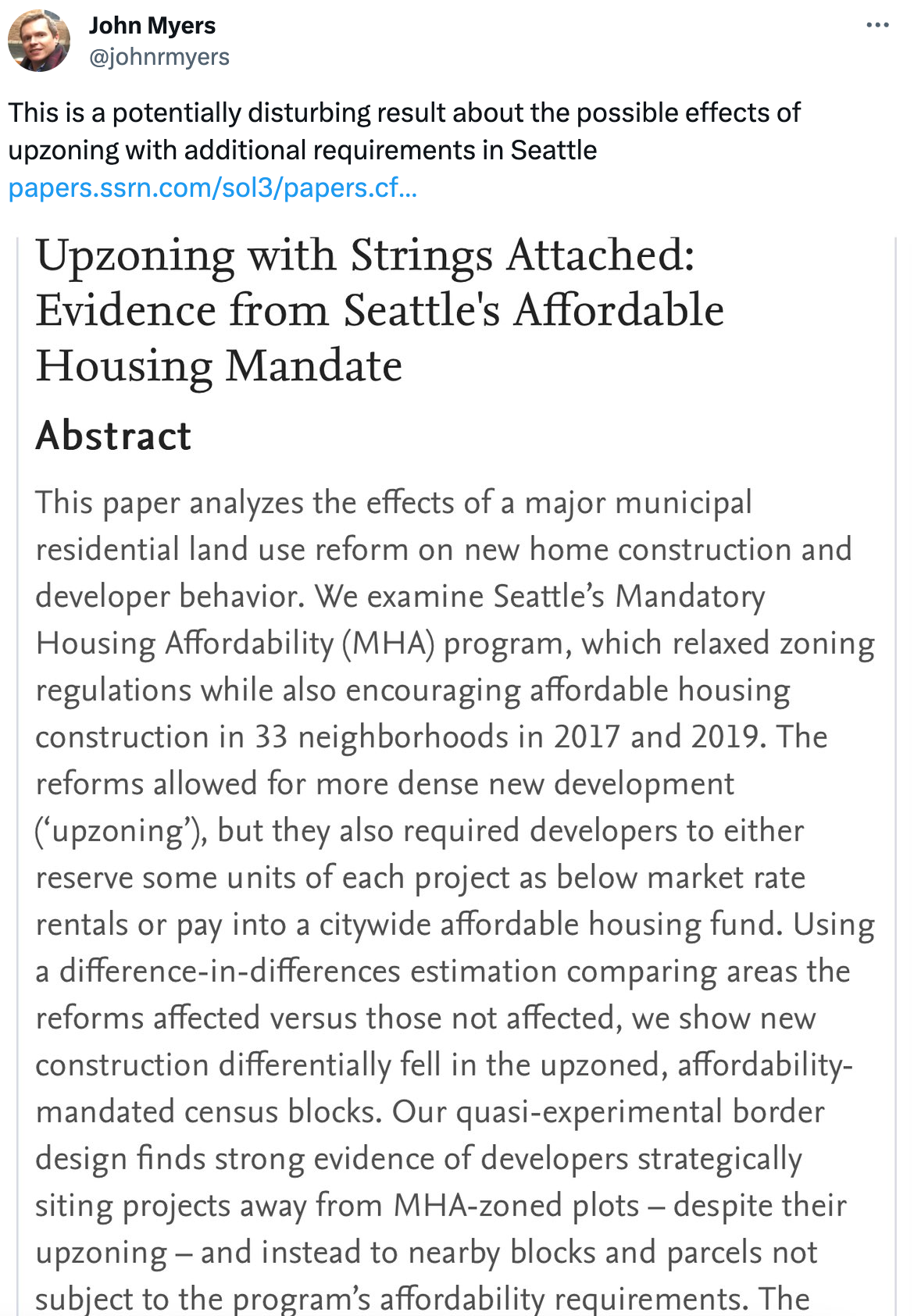  See new posts Conversation John Myers @johnrmyers This is a potentially disturbing result about the possible effects of upzoning with additional requirements in Seattle https://papers.ssrn.com/sol3/papers.cfm?abstract_id=4578637