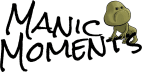 Manic Moments