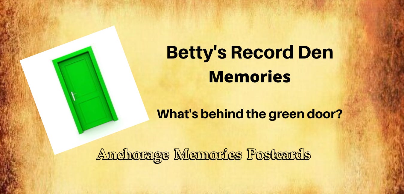 Betty's Record Den in Anchorage, Alaska.