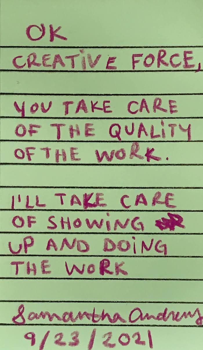 This contains: lined green sticky notes with a contract from The Artist's Book written in purple colored pencil: Ok Creative Force, you take care of the quality of the work. I'll take care of showing up and doing the work.