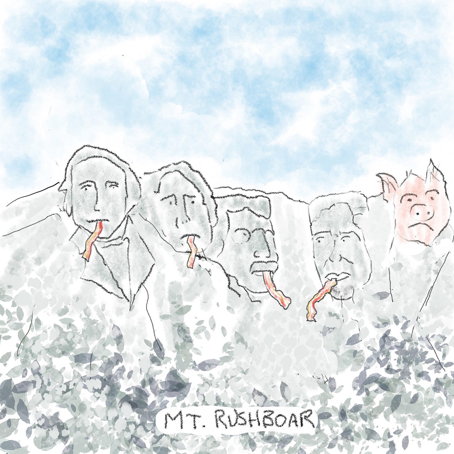 Mt. Rushmore, with bacon