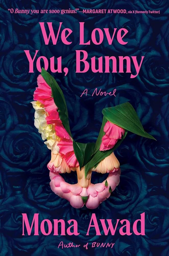 We Love You, Bunny: A Novel: Awad, Mona: 9781668059869: Amazon.com: Books We Love You, Bunny: A Novel: Awad, Mona: 9781668059869: Amazon.com: Books