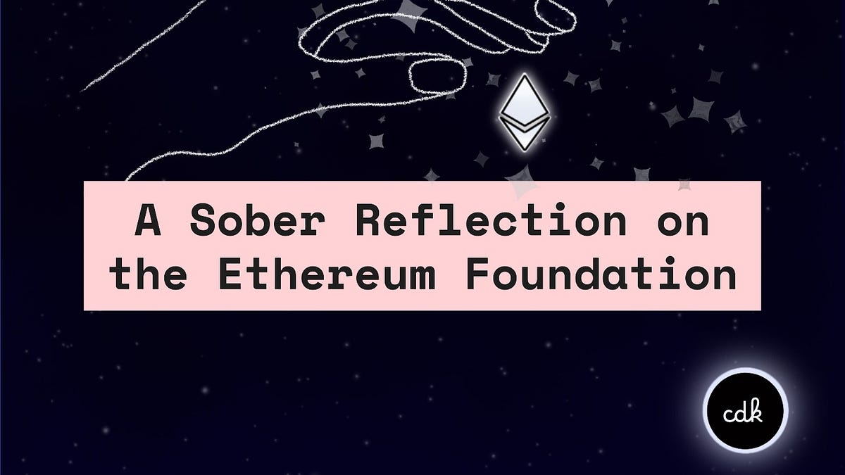 A Sober Reflection on the Ethereum Foundation