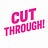 Cut Through!