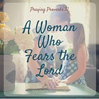 A Woman Who Fears the Lord