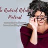 Radical Relating