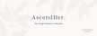 AscendHer. Official