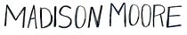 From the Desk of Madison Moore