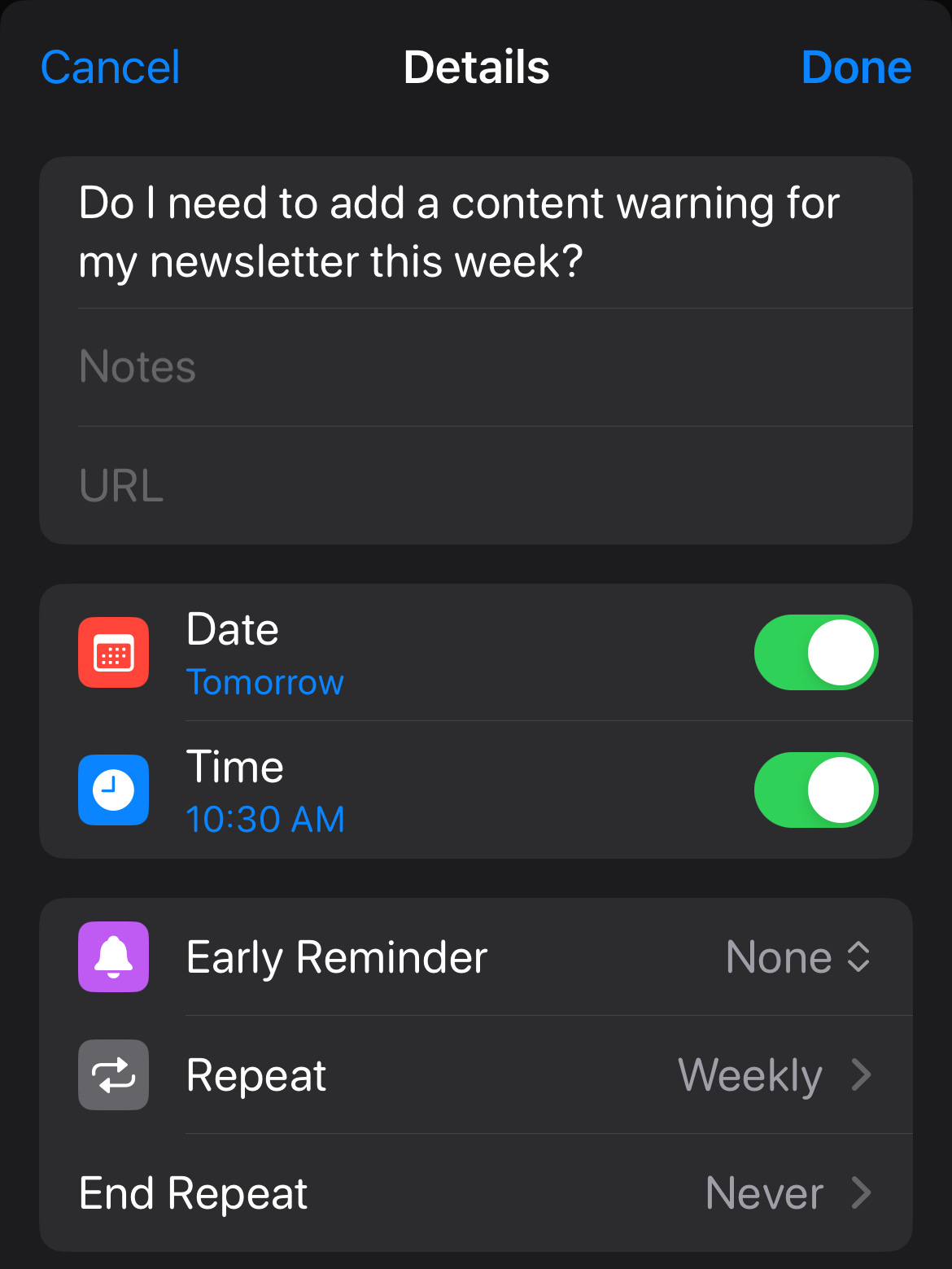 A screenshot of my reminder that says, “Do I need to add a content warning for my newsletter this week?” that is set to repeat weekly at 10:30 AM