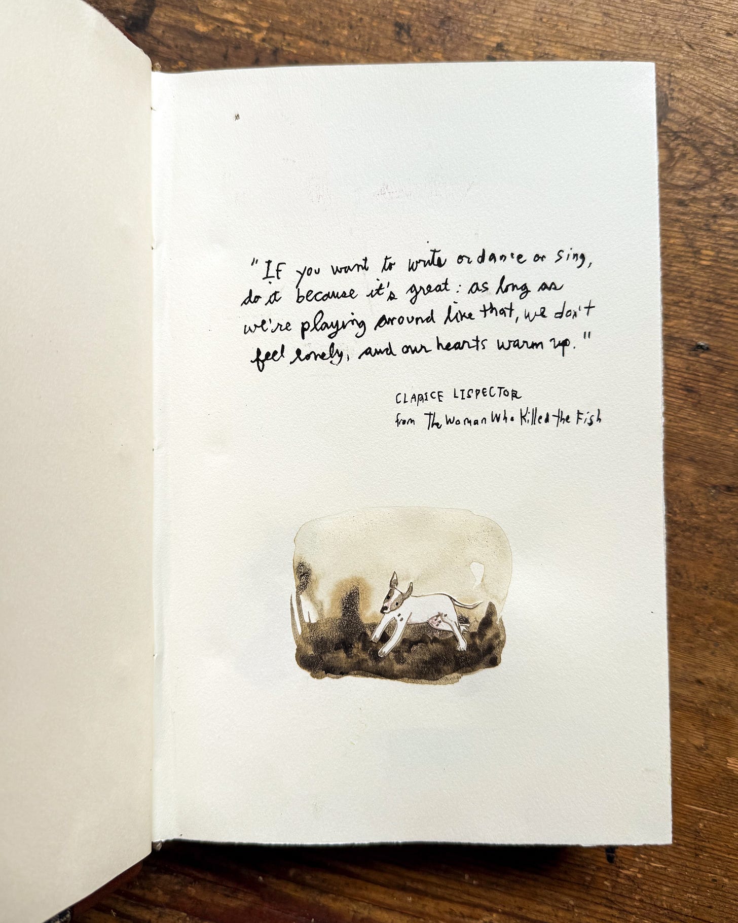 Clarice Lispector quote written with a ruling pen using ink made from guns and a hound dog!