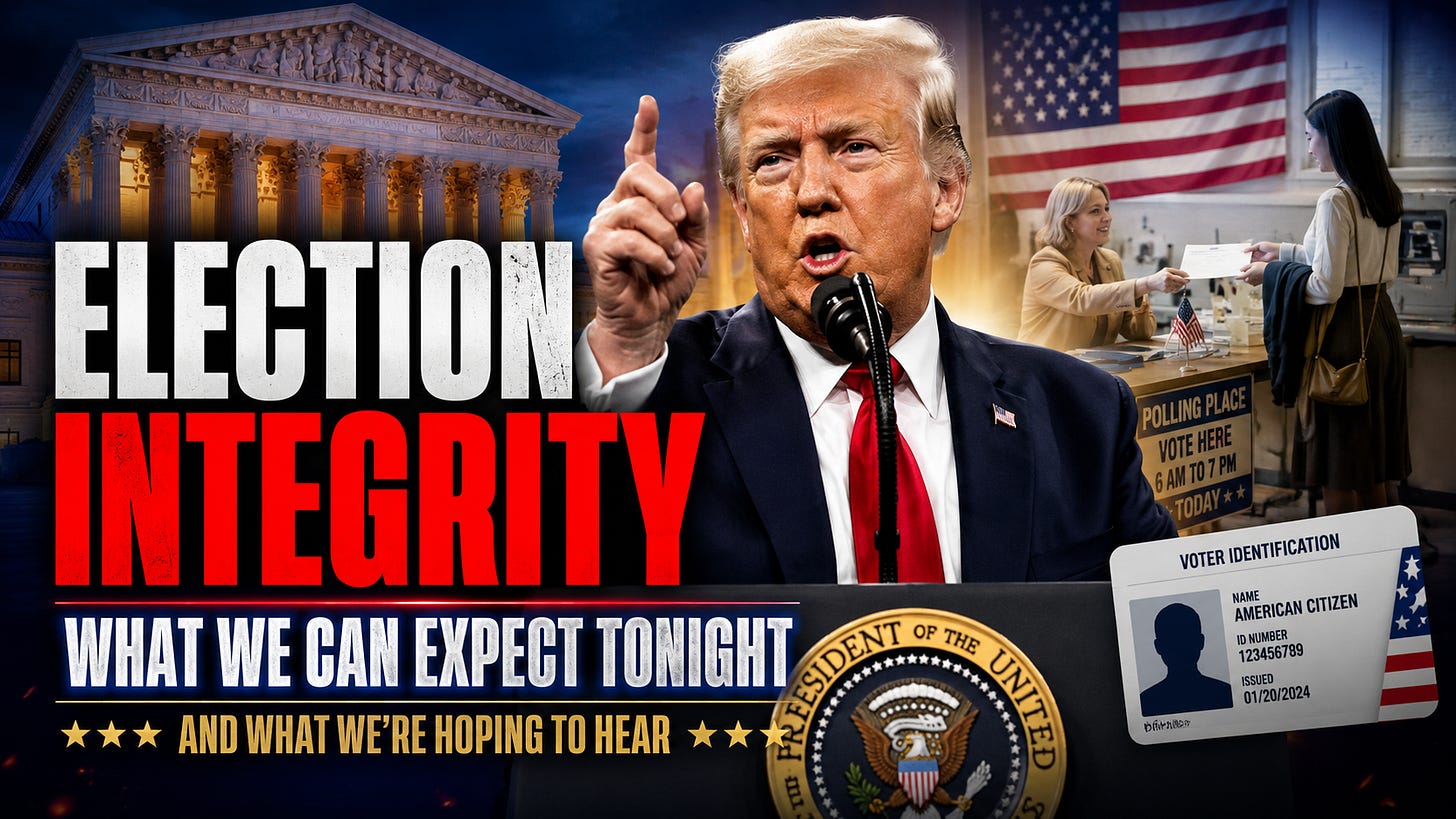Election Integrity: What We Can Expect (and What We’re Hoping to Hear) from Trump Tonight
