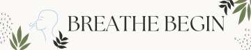 Breathe Begin