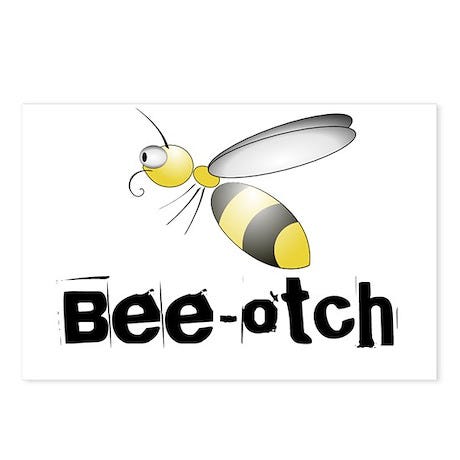 Bee-otch Postcards (Package of 8) by shakeoutfitters