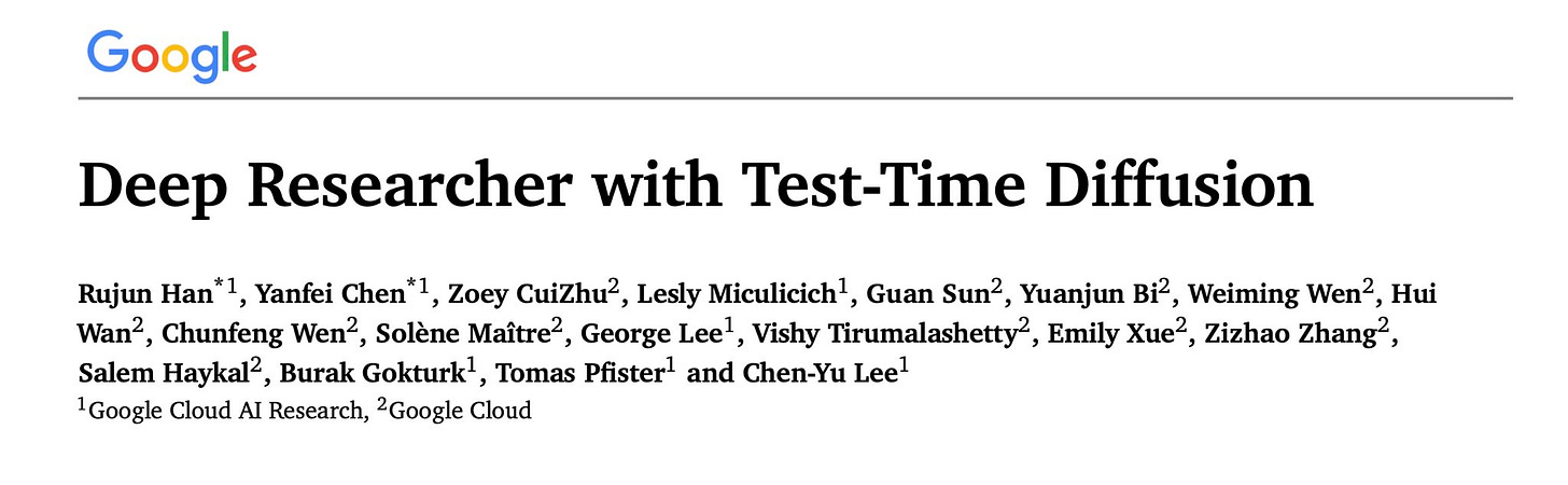 Rujun Han on X: "Very excited to share the project I've been working on  over the past several months! We proposed Deep Researcher with Test-Time  Diffusion, a novel method to leverage iterative