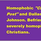 Homophobic "Christian Post" and Mayor Johnson. Befriending severely homophobic Christians. 