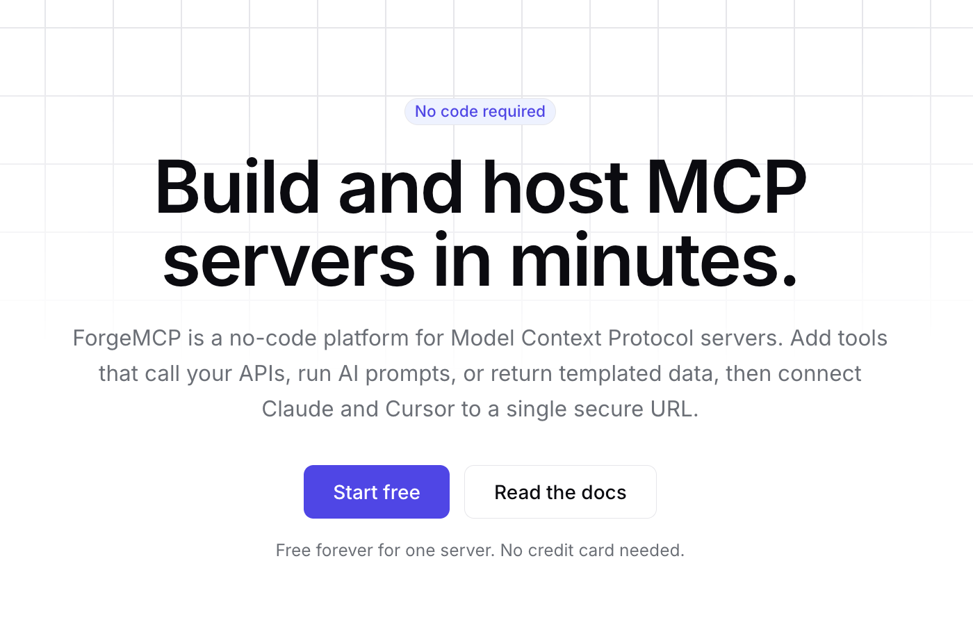 The live ForgeMCP landing page: a no-code platform for Model Context Protocol servers, with Start free and Read the docs buttons