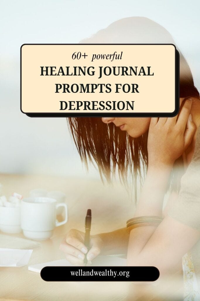 60+ Healing Journal Prompts for Depression