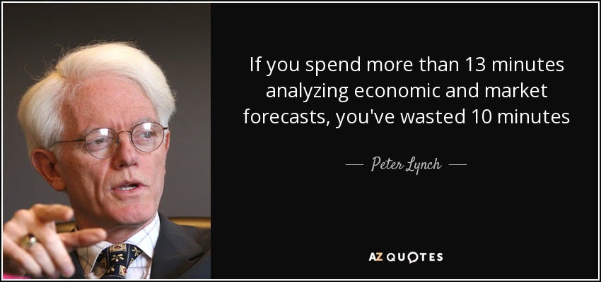 Peter Lynch quote: If you spend more than 13 minutes analyzing economic  and...