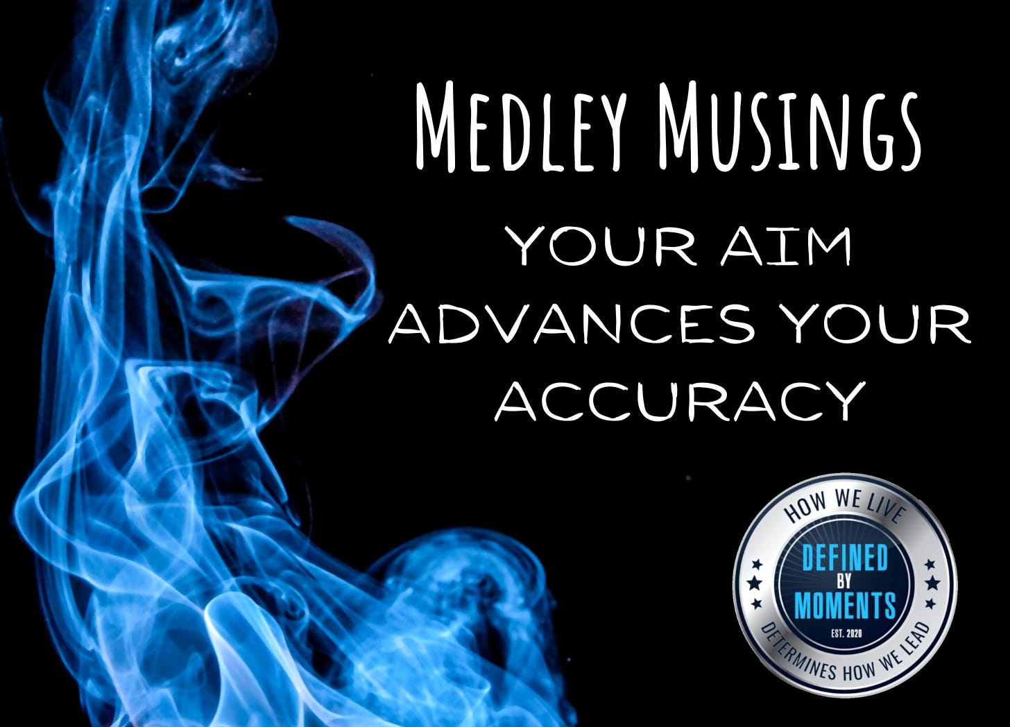 Medley Musings