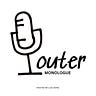 Outer Monologue