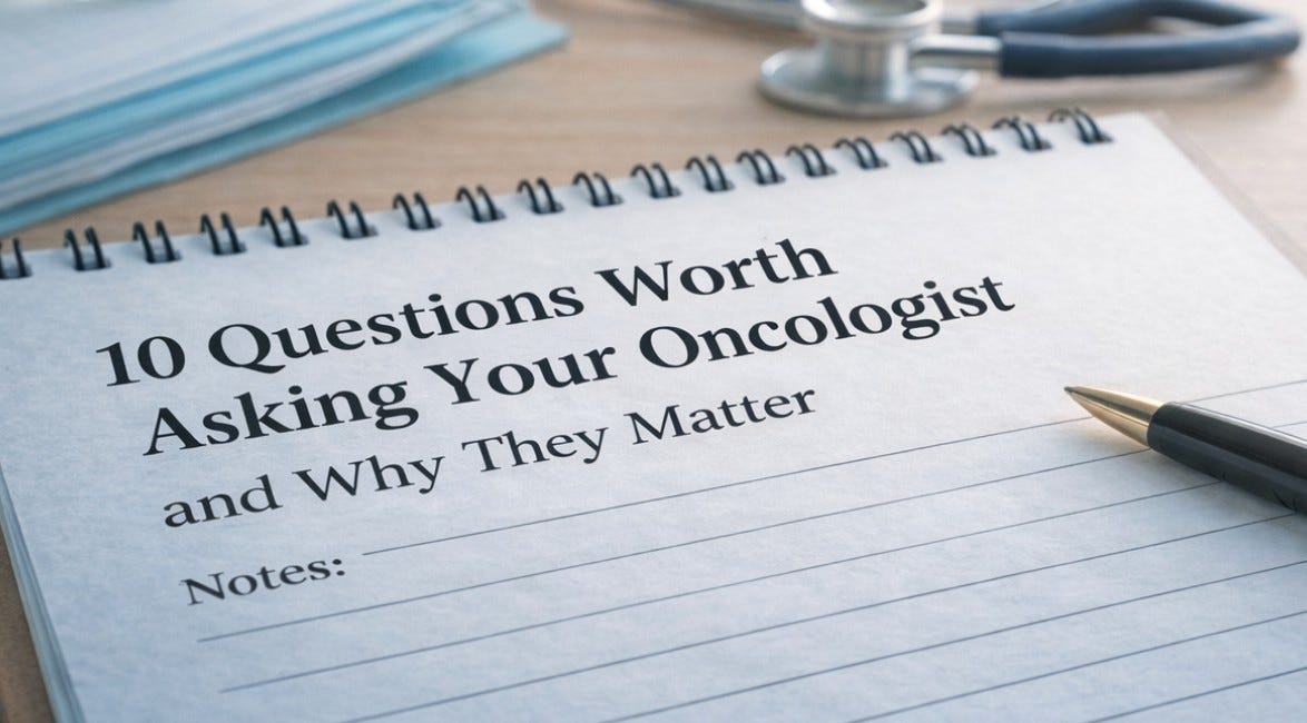 10 Questions Worth Asking Your Oncologist