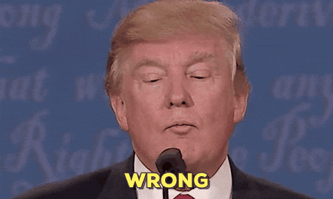Donald Trump Wrong GIFs - Find & Share on GIPHY Donald Trump Wrong GIFs - Find & Share on GIPHY