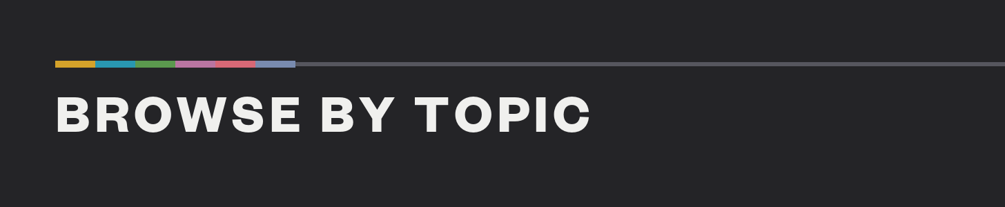 Browse by Topic Browse by Topic