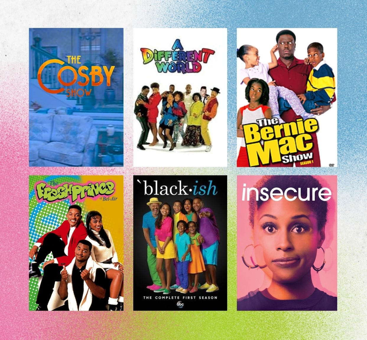 collage of black sitcoms: Cosby Show, A Different World, Bernie Mac Show, The Fresh Prince, Black-ish, Insecure