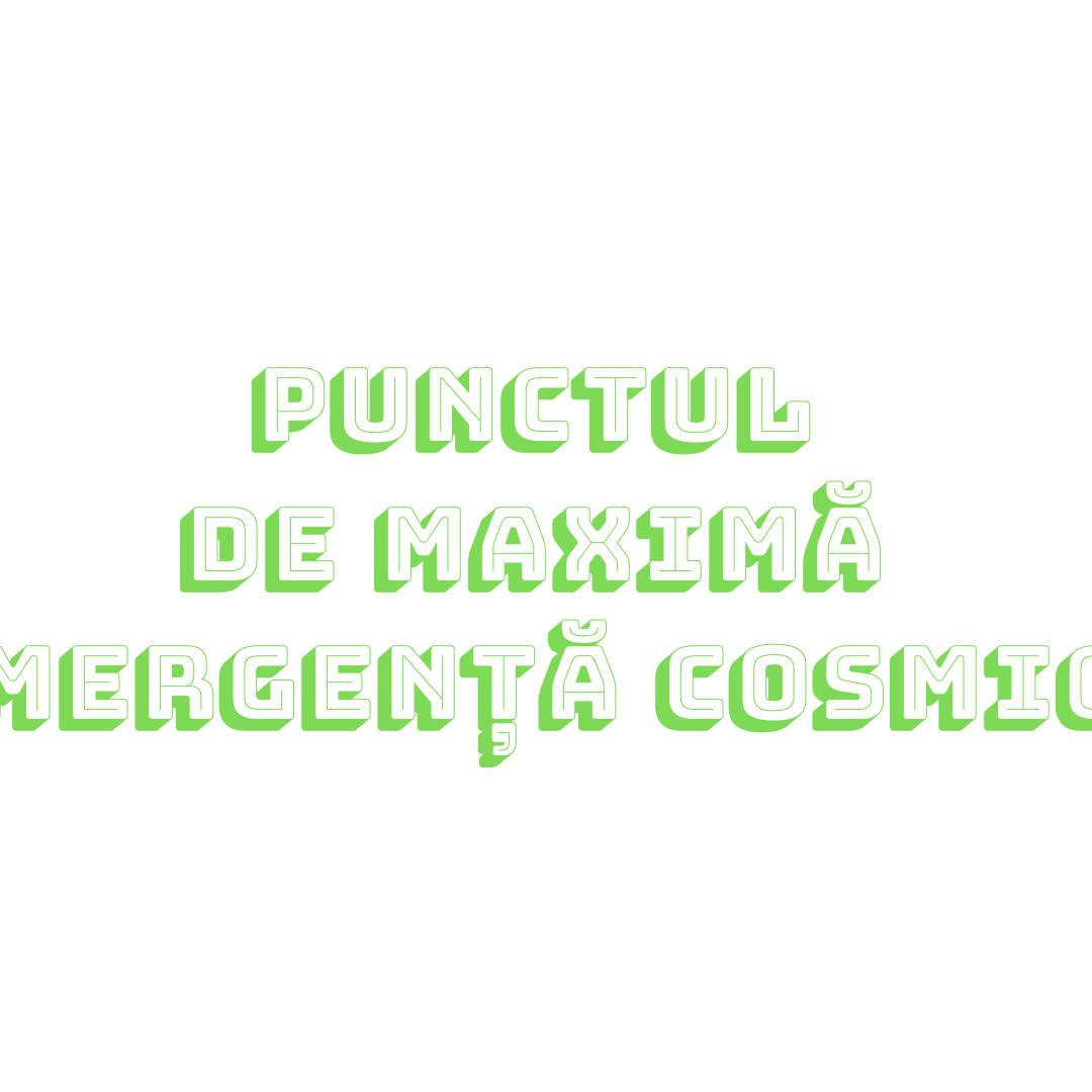 punctul de maximă emergenţă cosmică