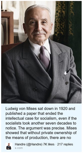 Ludwig von Mises published a paper in 1920, demonstrating the impossibility of socialism without private ownership of production means. AI-generated content may be incorrect.