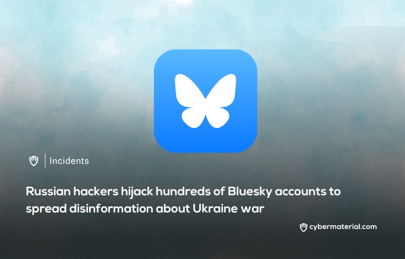 Russia Hacks Bluesky Accounts to Spread Disinformation About Ukraine